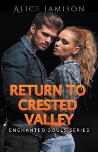 Produktbild: Enchanted Souls Series Return To Crested Valley Book 4