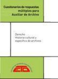 Produktbild: Cuestionarios de respuestas m&uacute;ltiples para auxiliar de archivo : derecho, historia cultural y espec&iacute;fico de archivos