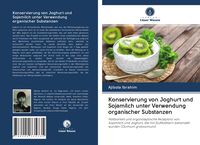 Produktbild: Konservierung von Joghurt und Sojamilch unter Verwendung organischer Substanzen