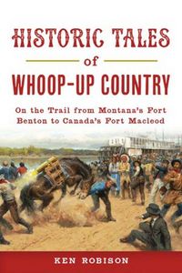 Produktbild: Historic Tales of Whoop-Up Country