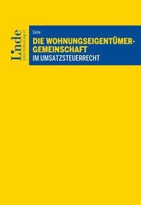 Produktbild: Die Wohnungseigent&uuml;mergemeinschaft im Umsatzsteuerrecht