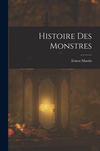 Produktbild: Histoire Des Monstres