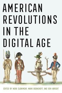 Produktbild: American Revolutions in the Digital Age