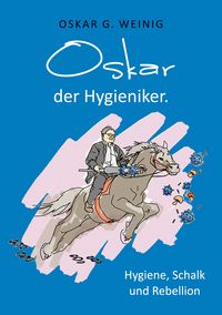 Produktbild: Oskar, der Hygieniker