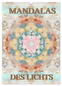 Produktbild: MANDALAS DES LICHTS (Wandkalender 2026 DIN A3 hoch), CALVENDO Monatskalender