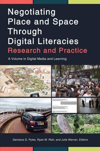 Produktbild: Negotiating Place and Space Through Digital Literacies