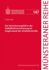 Produktbild: Der Versicherungsfall in der Haftpflichtversicherung als Gegenstand der Inhaltskontrolle