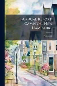 Produktbild: Annual Report. Campton, New Hampshire