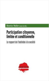 Produktbild: Participation citoyenne, limit&eacute;e et conditionnelle : le rapport de