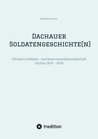 Produktbild: Dachauer Soldatengeschichte(n)