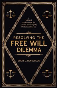 Produktbild: Resolving The Free Will Dilemma