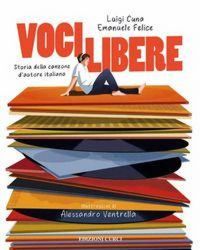 Produktbild: Voci libere. Storia della canzone d'autore italiana