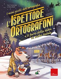 Produktbild: L'ispettore Ortografoni e il furto della slitta di Babbo Natale