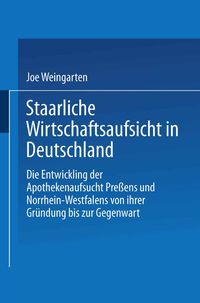 Staatliche Wirtschaftsaufsicht in Deutschland Joe Weingarten