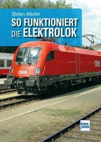 Produktbild: So funktioniert die Elektrolok