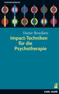Bild vom Artikel Impact-Techniken für die Psychotherapie vom Autor Danie Beaulieu