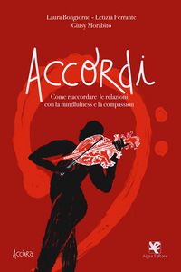Produktbild: Accordi. Come riaccordare le relazioni con la mindfulness e la compassion