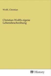 Produktbild: Christian Wolffs eigene Lebensbeschreibung