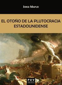 Produktbild: El oto&ntilde;o de la plutocracia estadounidense