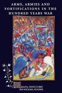 Produktbild: Arms, Armies and Fortifications in the Hundred Years War