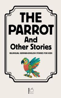 Produktbild: The Parrot And Other Stories