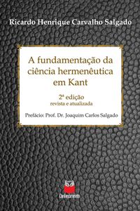 Produktbild: A fundamenta&ccedil;&atilde;o da ci&ecirc;ncia hermen&ecirc;utica em Kant