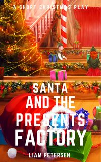 Produktbild: Santa and the Presents Factory (Short Christmas Plays)