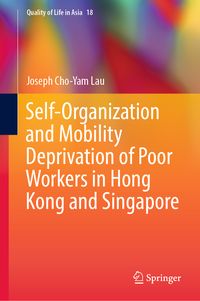 Produktbild: Self-Organization and Mobility Deprivation of Poor Workers in Hong Kong and Singapore