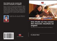 Produktbild: Une &eacute;tude sur les causes des mauvais r&eacute;sultats en anglais