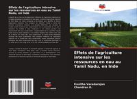 Produktbild: Effets de l'agriculture intensive sur les ressources en eau au Tamil Nadu, en Inde