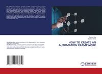 Produktbild: HOW TO CREATE AN AUTOMATION FRAMEWORK