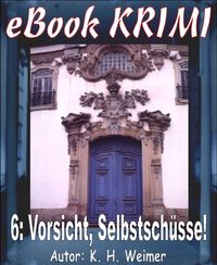 Produktbild: Krimi 006: Vorsicht, Selbstsch&uuml;sse!