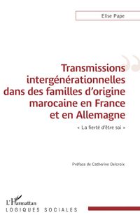 Produktbild: Transmissions interg&eacute;n&eacute;rationnelles dans des familles d'origine marocaine en France et en Allemagne