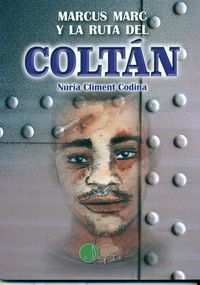 Produktbild: Marcus Marc y la ruta del colt&aacute;n