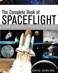 Produktbild: The Complete Book of Spaceflight: From Apollo 1 to Zero Gravity