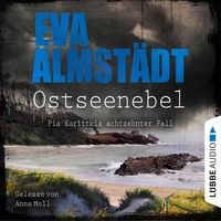 Produktbild: Ostseenebel - Pia Korittkis achtzehnter Fall - Kommissarin Pia Korittki 18