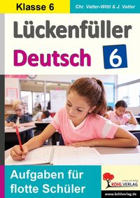 Produktbild: L&uuml;ckenf&uuml;ller Deutsch / Klasse 6