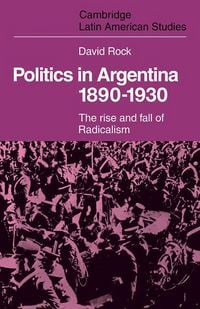 Produktbild: Politics in Argentina, 1890 1930
