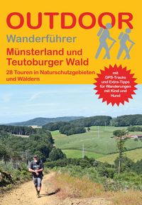 Produktbild: M&uuml;nsterland und Teutoburger Wald 28 Touren in Naturschutzgebieten und W&auml;ldern
