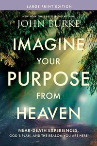 Produktbild: Imagine Your Purpose from Heaven, Large Print