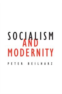 Produktbild: Beilharz, P: Socialism and Modernity