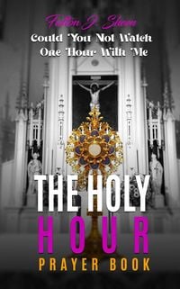 Produktbild: The Holy Hour Prayer Book