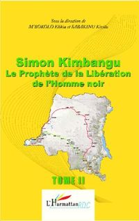 Bild vom Artikel Simon Kimbangu Le Prophete de la Liberaton de l'Homme noir T vom Autor Elikia M'Bokolo