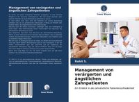 Produktbild: Management von ver&auml;rgerten und &auml;ngstlichen Zahnpatienten
