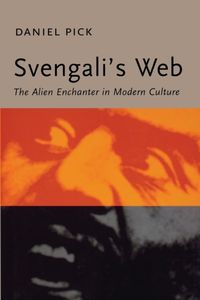 Produktbild: Pick, D: Svengali`s Web - The Alien Enchanter in Modern Cult