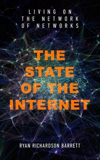 Produktbild: The State of the Internet: Living on the Network of Networks