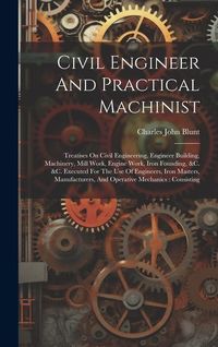Produktbild: Civil Engineer And Practical Machinist