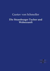 Produktbild: Die Strassburger Tucher und Weberzunft