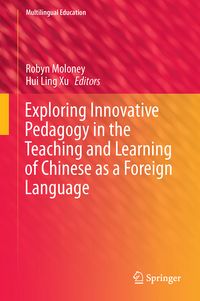 Produktbild: Exploring Innovative Pedagogy in the Teaching and Learning of Chinese as a Foreign Language