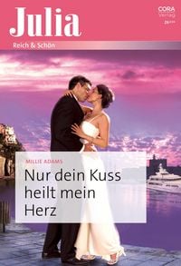 Produktbild: Nur dein Kuss heilt mein Herz